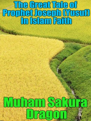 cover image of The Great Tale of Prophet Joseph (Yusuf) In Islam Faith